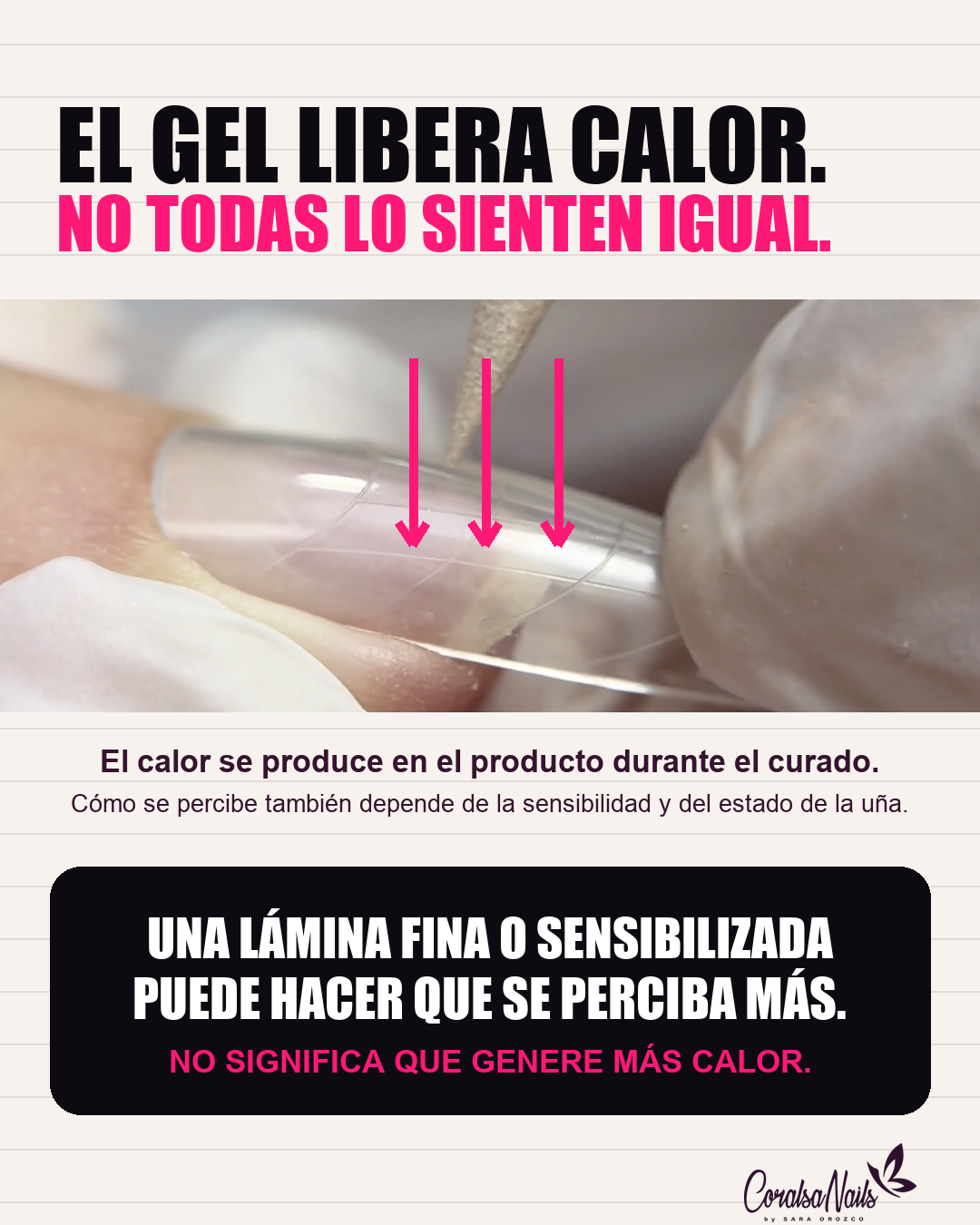Detalle de una uña durante el curado y explicación de que una lámina fina o sensibilizada puede percibir más calor
